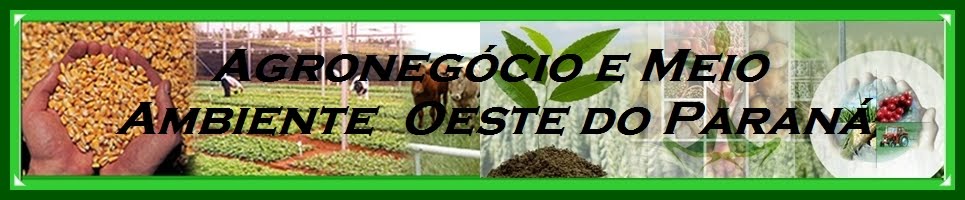 Agronegócio e Meio Ambiente - Oeste do Paraná