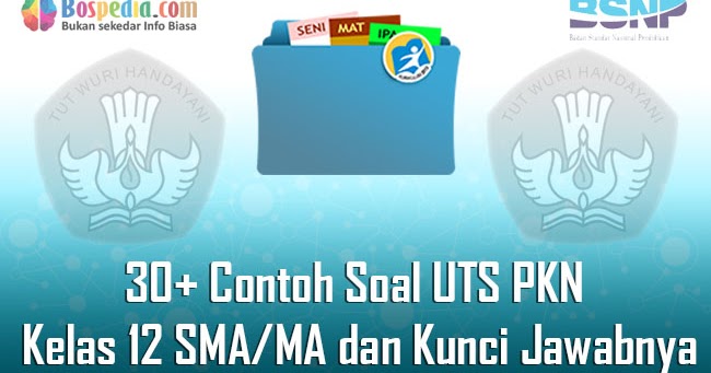 Lengkap 30 Contoh Soal Uts Pkn Kelas 12 Sma Ma Dan Kunci Jawabnya Terbaru Bospedia Lengkap 30 Contoh Soal Uts Pkn Kelas 12 Sma Ma Dan Kunci Jawabnya Terbaru Bospedia