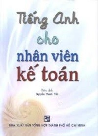 Tiếng Anh Cho Nhân Viên Kế Toán - Nguyễn Thành Yến