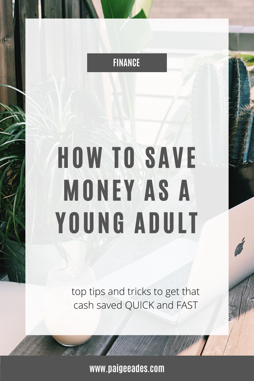 How To Save Money As A Young Adult — Paige Eades