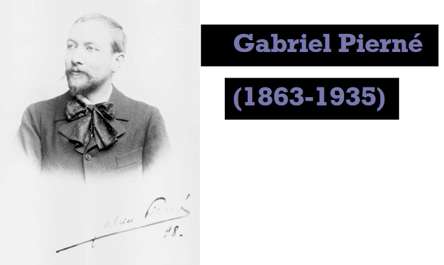 Gabriel Pierné (1863-1935)