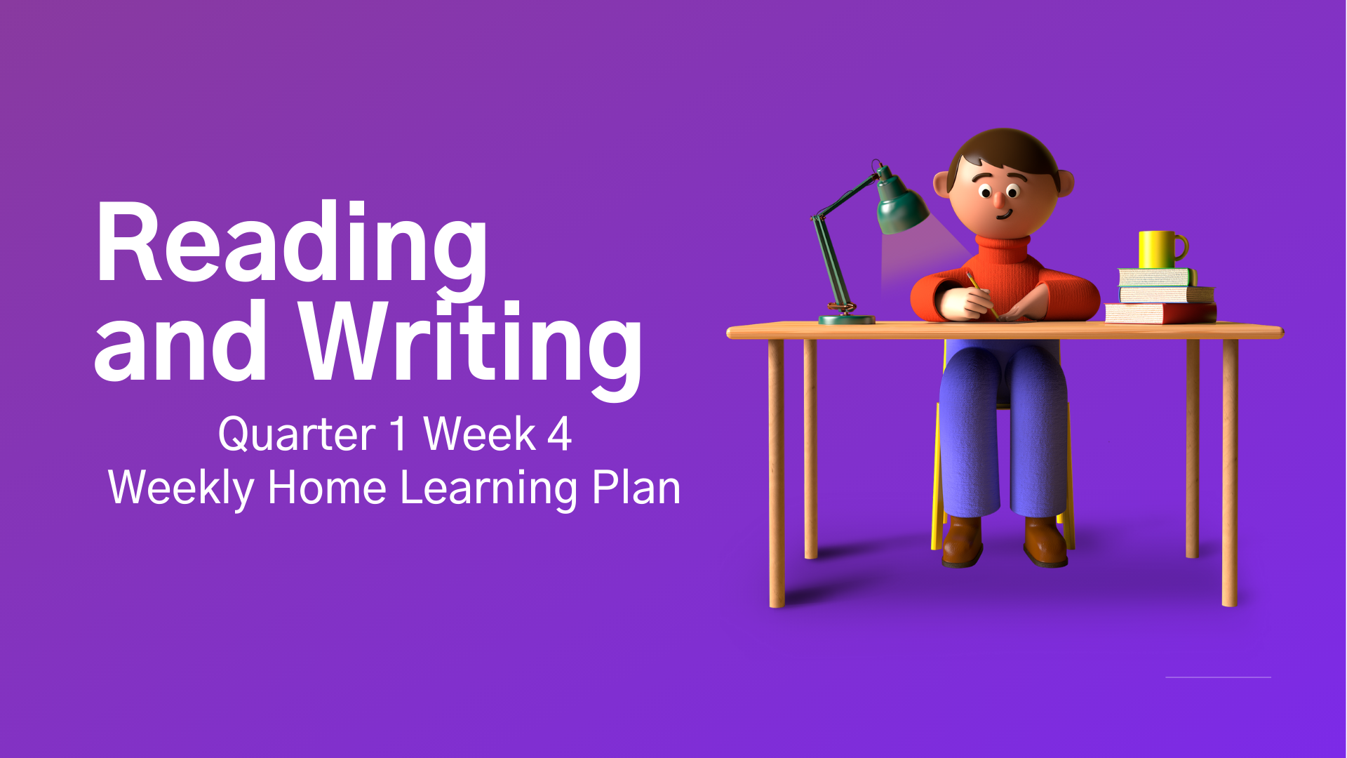 Reading and Writing Weekly Home Learning Plan Quarter 1 Week 4