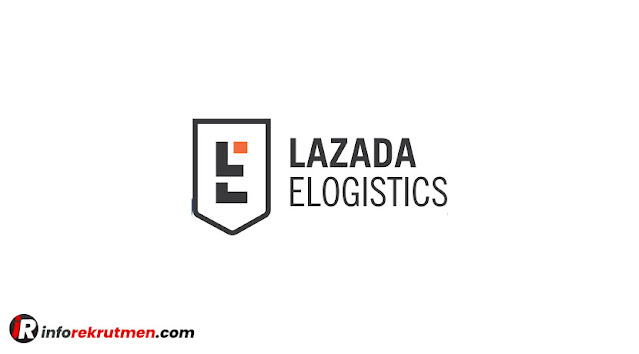 Rekrutmen Terbaru Lazada E-Logistic Tahun 2021