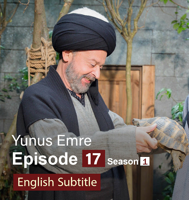 Yunus Emre Episode 17