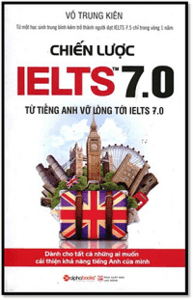 Chiến Lược IELTS 7.0 - Võ Trung Kiên