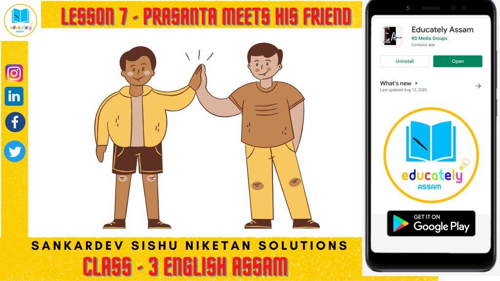 Lesson 7 | Prasanta Meets his friend all questions answers Lesson 7 | Prasanta Meets his friend all questions answers