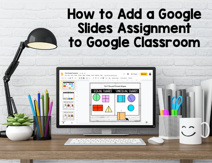 How to Add a Google Slides Assignment to Google Classroom Keep Your