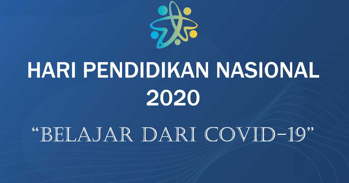 Pedoman Tema Dan Logo Hari Pendidikan Nasional Tahun 2020 Pedoman Tema Dan Logo Hari Pendidikan Nasional Tahun 2020