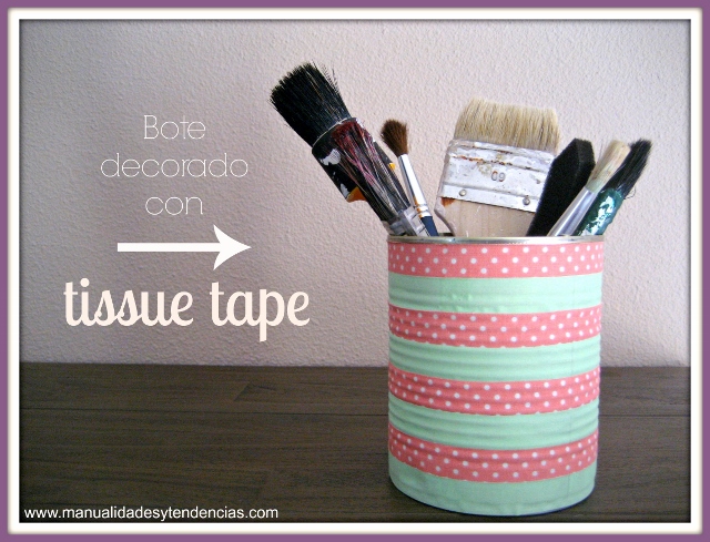 Lata reciclada con tela adhesiva / Tissue tape recycled can / Boîte de conserves reciclée avec du tissu adhésif.