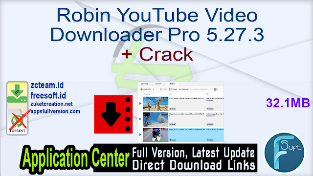 Robin YouTube Video Downloader Pro 5.27.3 + Crack_ ZcTeam.id