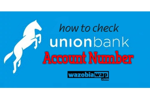 union bank number how to check union bank account number wazobiawap union bank number how to check union bank account number wazobiawap