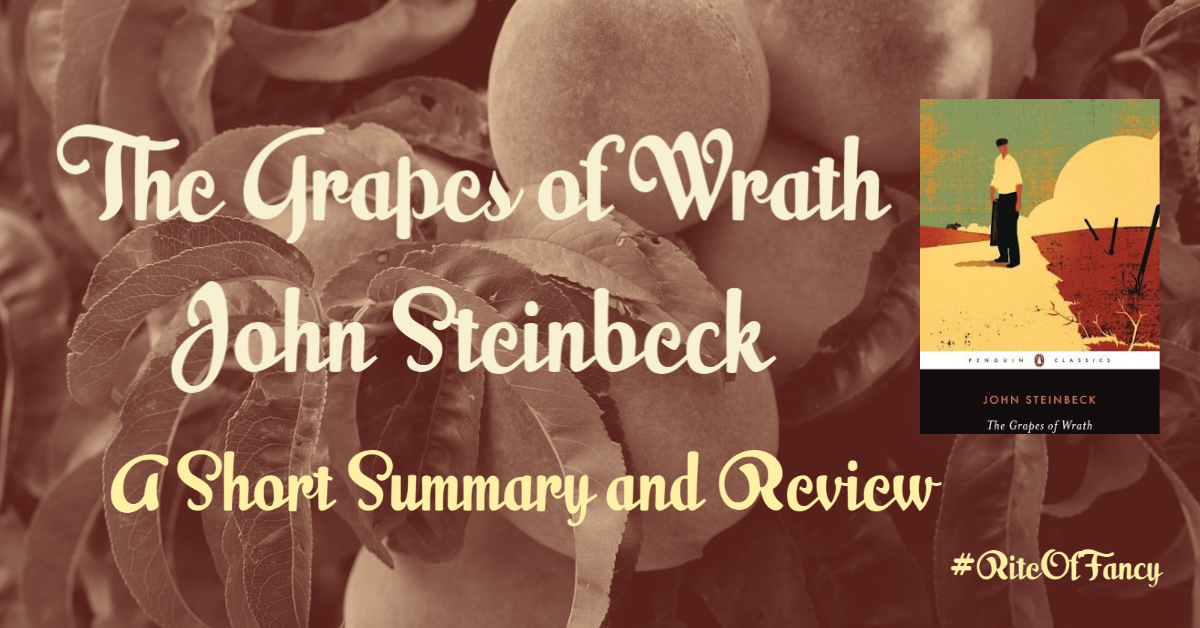The Grapes of Wrath by John Steinbeck A Short Summary & Review