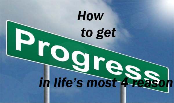 alt="How-to-get-progress-in-life's-most-4-reasons"