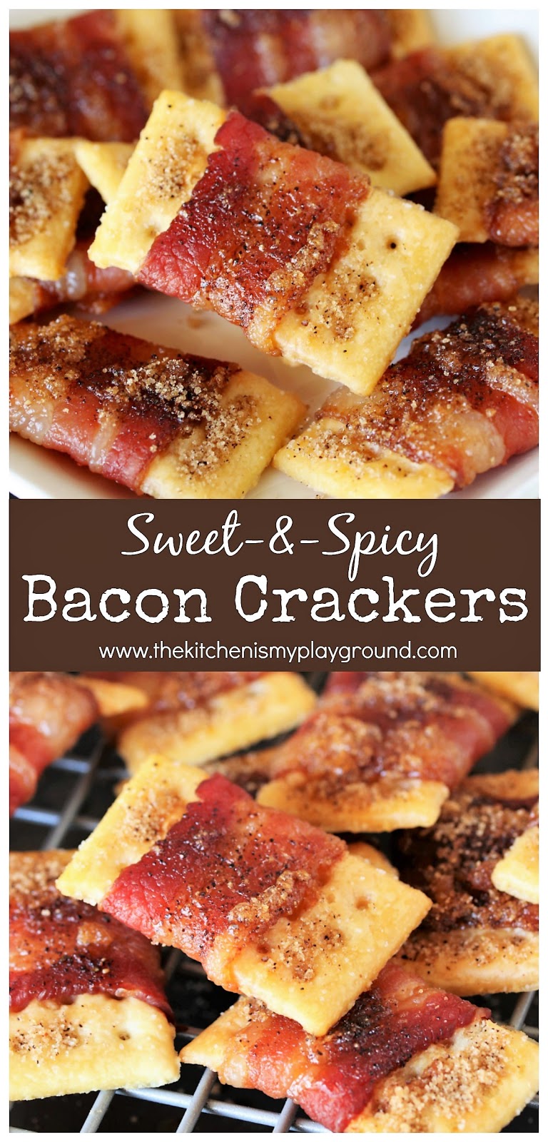 Sweet-&-Spicy Bacon Crackers | The Kitchen is My Playground