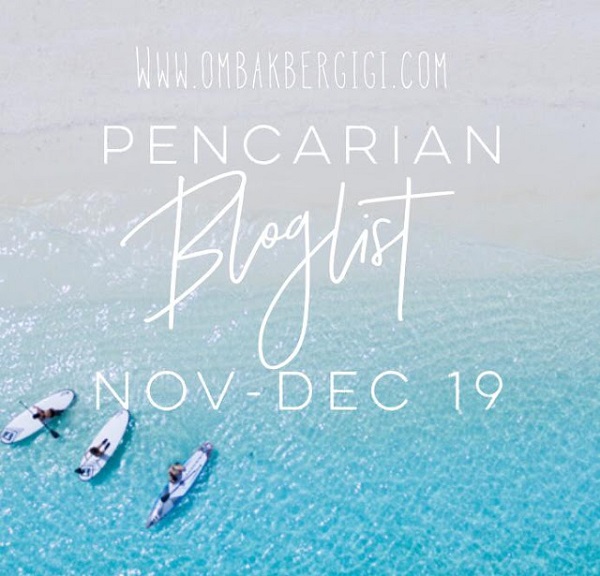 Pencarian bloglist nov-dec 2019 oleh Ombak Bergigi 