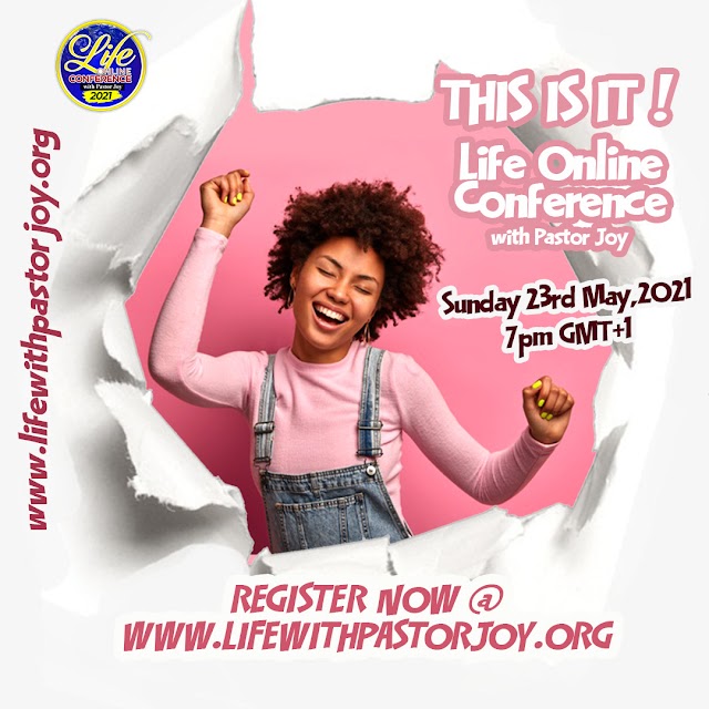  LIFE ONLINE CONFERENCE WITH PASTOR JOY - REGISTRATION AND LIVE STREAM - www.lifewithpastorjoy.org