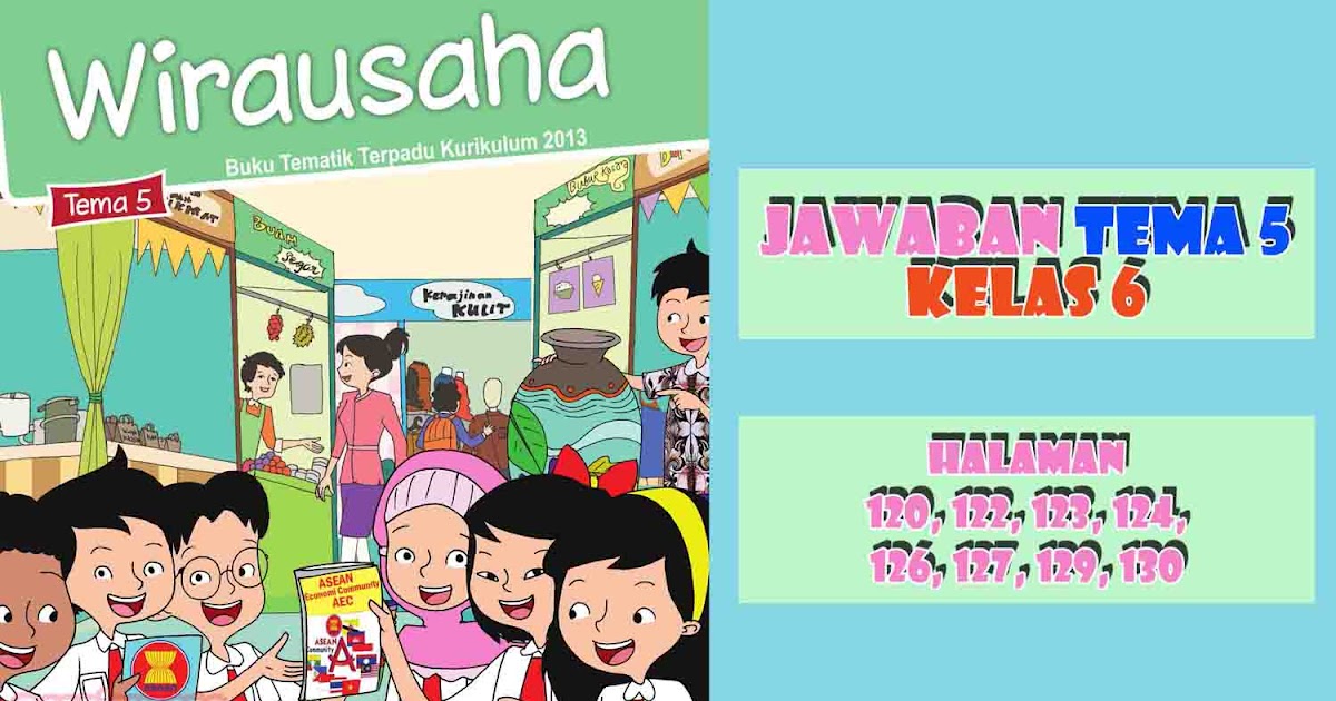Kunci Jawaban Buku Siswa Tema 5 Kelas 6 Halaman 120 122 123 124 126 127 129 130 Sanjayaops