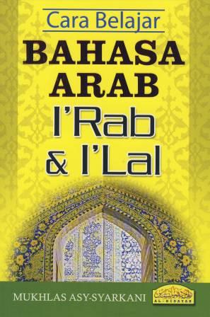 Cara Belajar Bahasa Arab I'rab & I'lal