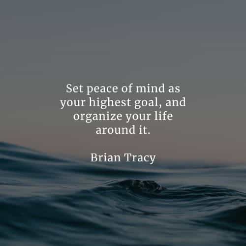 Peace of mind quotes that'll help you acquire inner peace