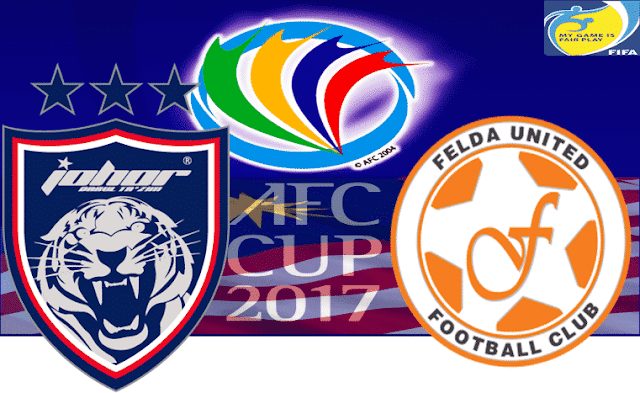 Jadual dan Keputusan Piala AFC 2017 JDT dan Felda United CelotehSukan