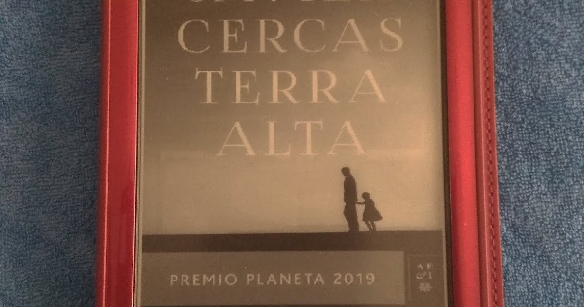 leyendo con Mar Terra Alta de Javier Cercas.
