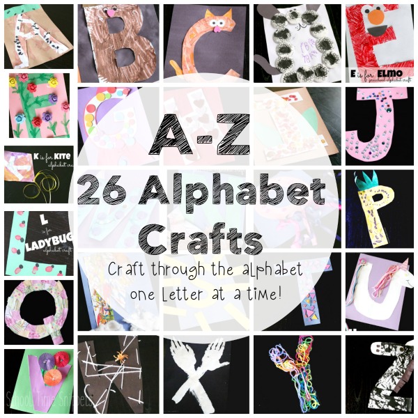a craft for every letter of the alphabet a z school time snippets letter crafts