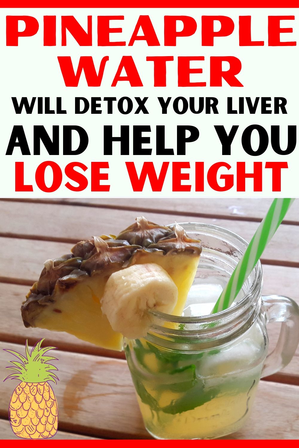 Pineapple Water Will Detox Your Liver, Help You Lose Weight, Reduce