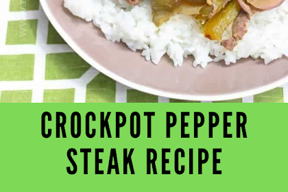 Crockpot Pepper Steak Recipe