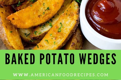 BAKED POTATO WEDGES