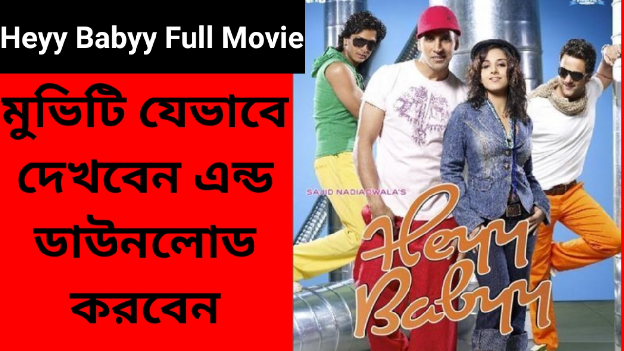 Heyy Babyy | Akshay Kumar - sthome1122