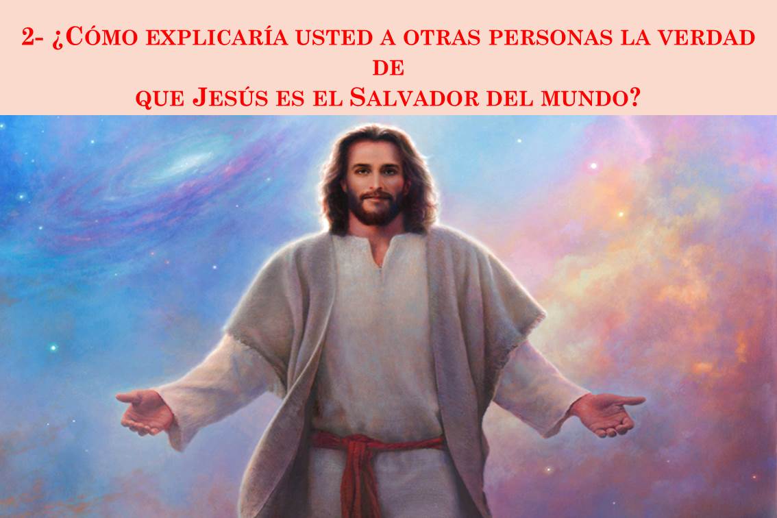 Cristo Jesús, el Salvador del Mundo (parte I)
