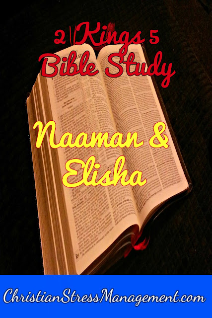 2 Kings 5 Bible Study: Naaman and Elisha