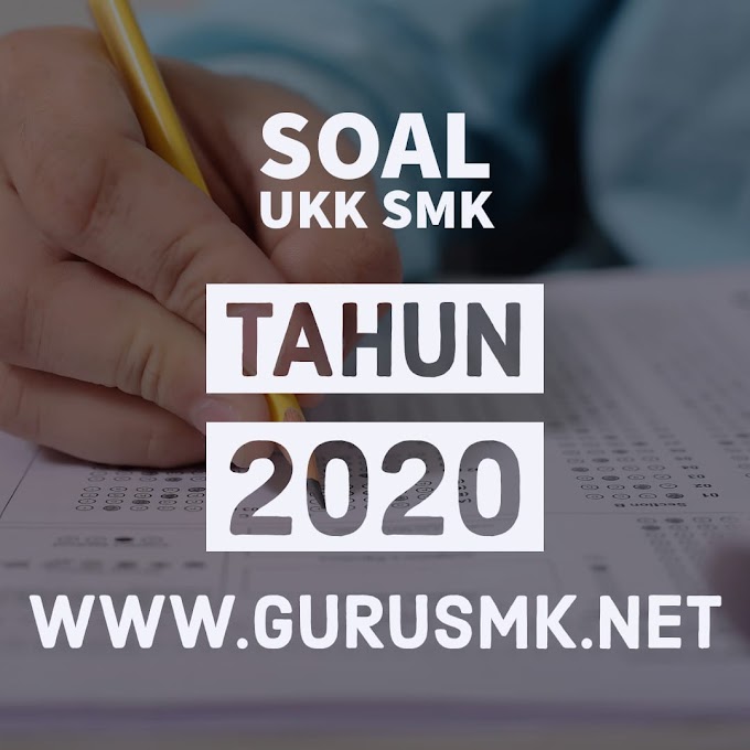 Download Soal Ukk Teknik Komputer Dan Jaringan Tahun 2020 Gurusmk Net