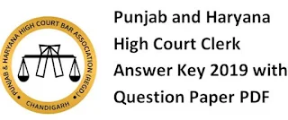 Punjab and Haryana High Court Clerk Answer Key 10/11/2019 with Question Paper PDF