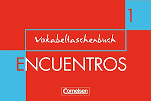 Encuentros - Método de Español - 3. Fremdsprache - Bisherige Ausgabe - Band 1: Vokabeltaschenbuch