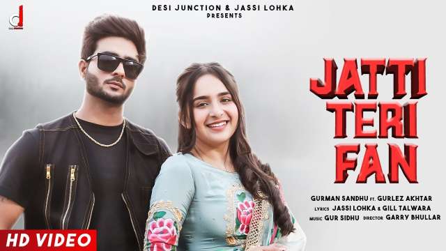 Jatti Teri Fan Lyrics In English - Gurman Sandhu | Sruishty Maan