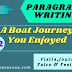 Write a paragraph (within 100 words) on 'A Boat Journey You Enjoyed' based on the following points: 