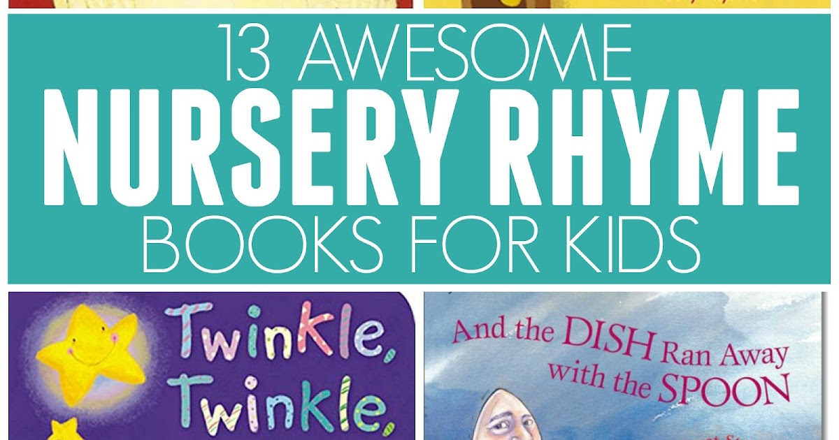 Toddler Approved! 13 Awesome Nursery Rhyme Books for Kids