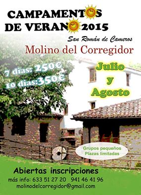 Julio y agosto de 2015: Campamentos de verano en el Molino del Corregidor de San Román de Cameros