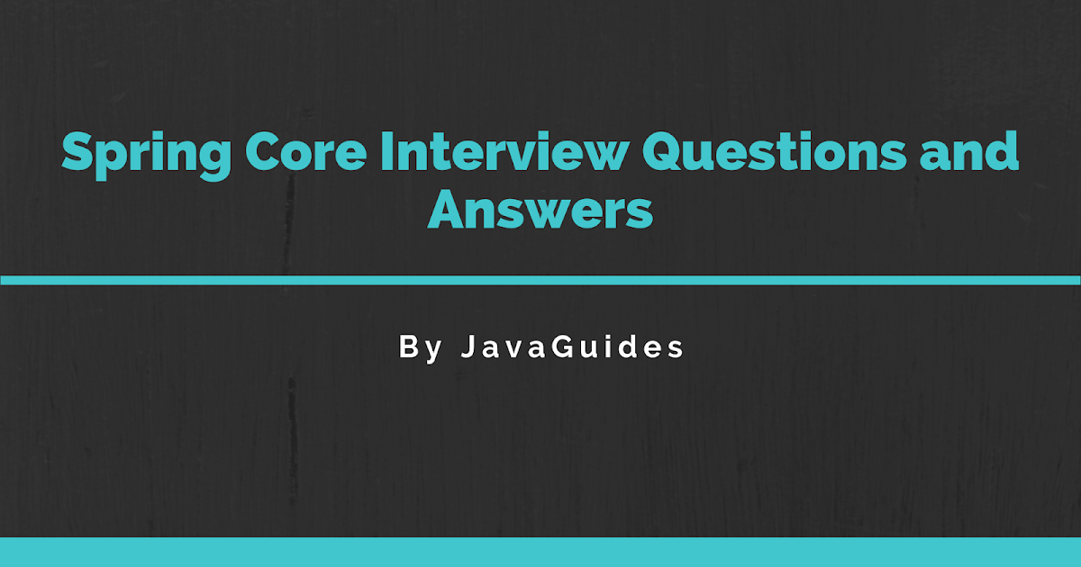 Spring Core Interview Questions and Answers