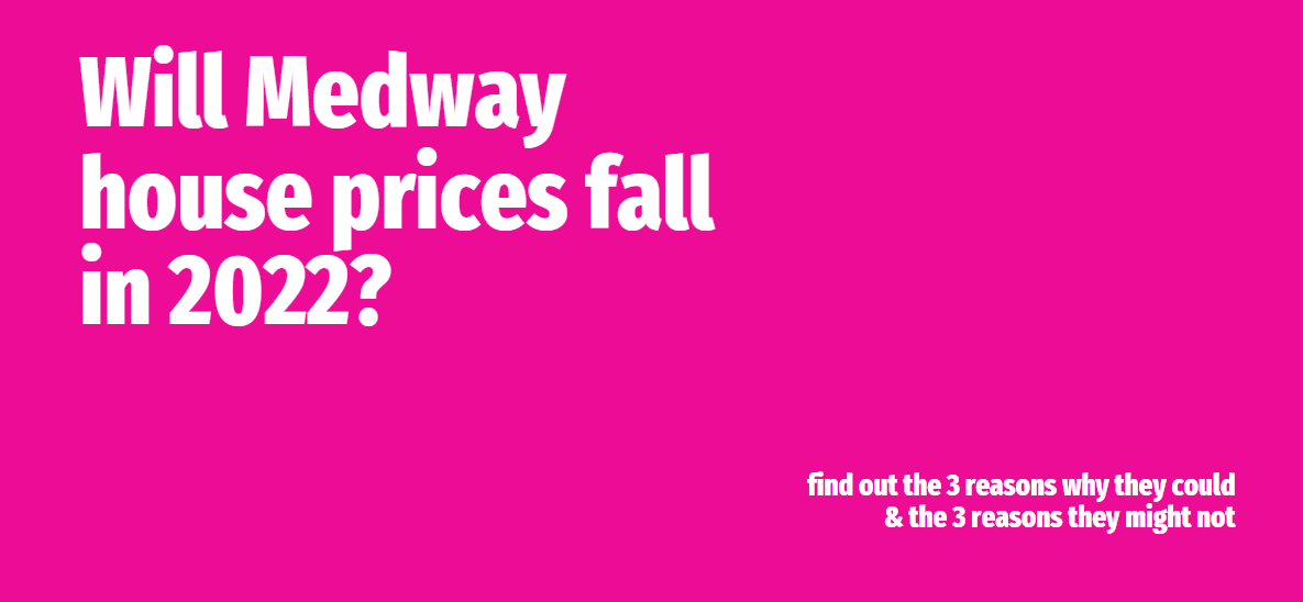 Medway Property Blog Will Medway House Prices Fall in 2022