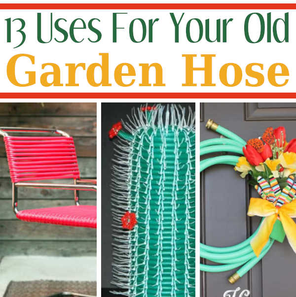 13 Things To Do With Your Old Garden Hose DIY Home Sweet Home