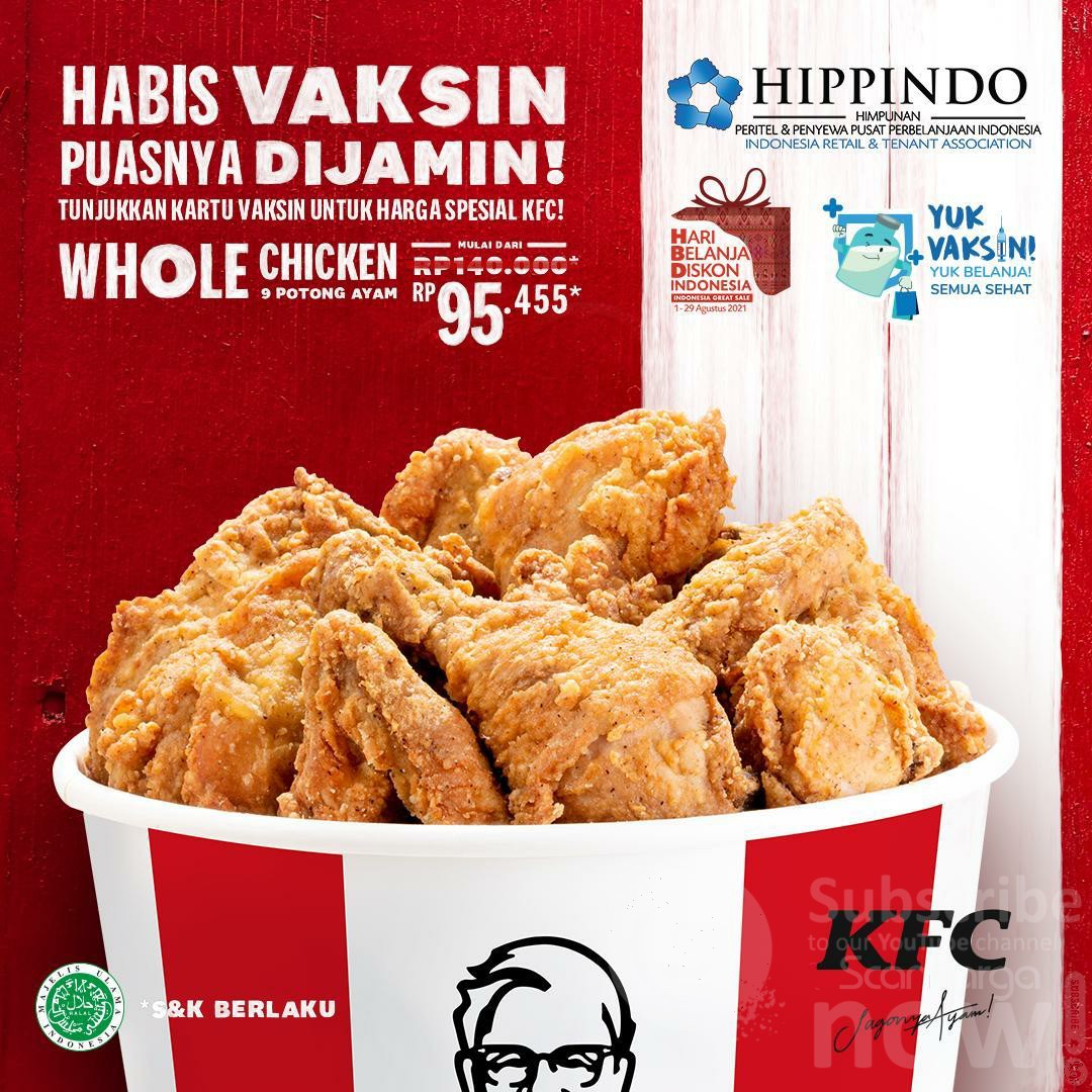 Promo KFC WHOLE CHICKEN 9 POTONG AYAM Rp. 95.455* Tunjukkan Kartu