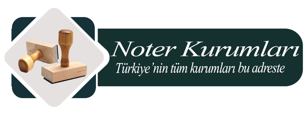 Noter Bilgileri - Türkiye Kurum Bilgileri Sitesi