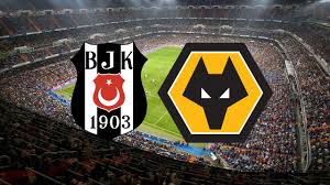 Beşiktaş - Wolves Beşiktaş - Wolves