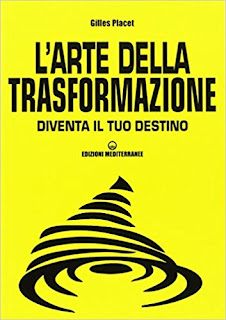 L'Arte Della Trasformazione Di Gilles Placet PDF L'Arte Della Trasformazione Di Gilles Placet PDF