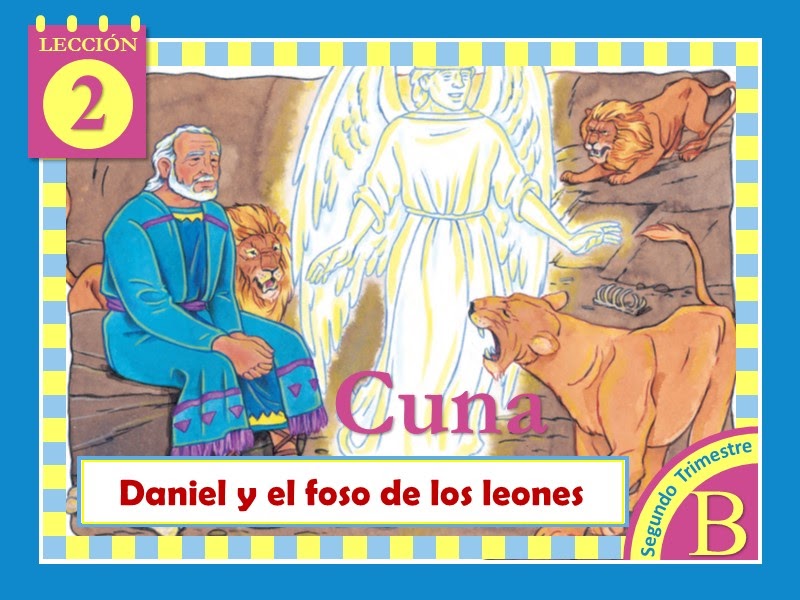 Cuna | Lección 2: Daniel y el foso de los leones | 2do Trimestre 2023 | Año  B - Recursos de Esperanza