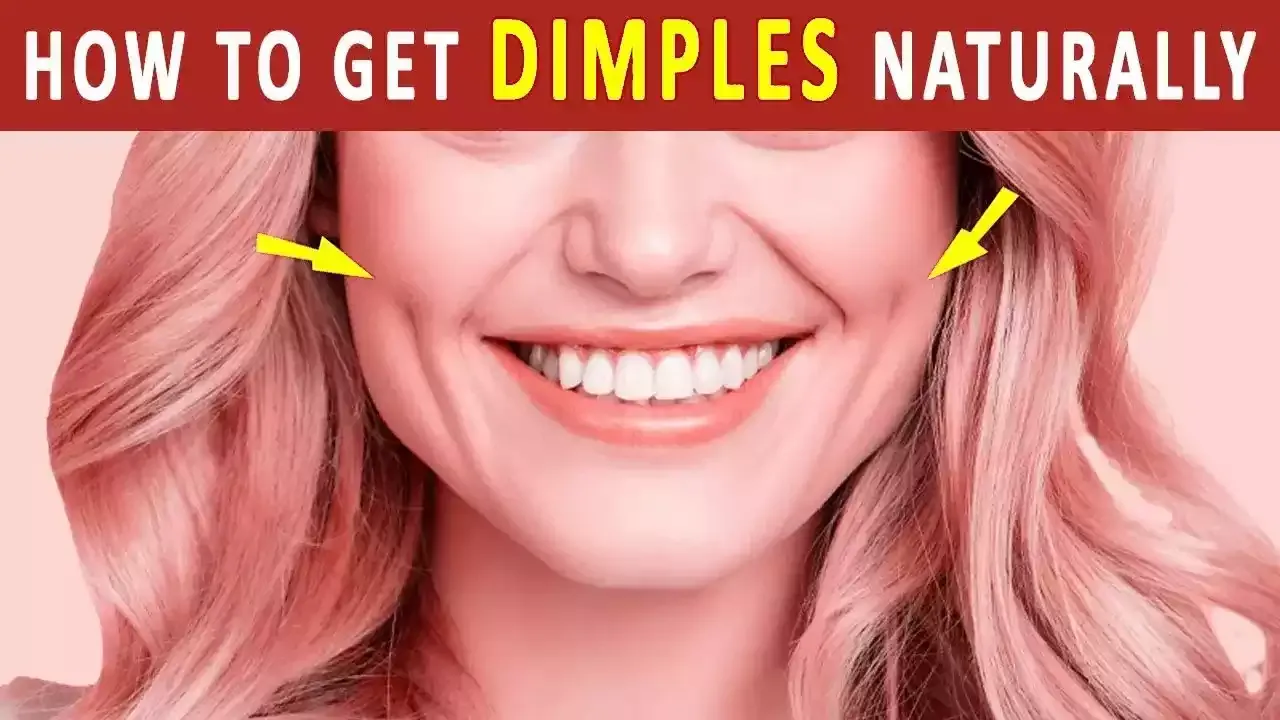 How to get dimples in face naturaly.