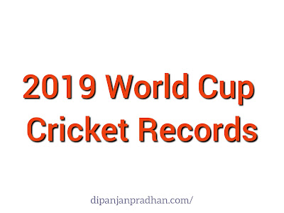 Records Created in 2019 World Cup Cricket Records Created in 2019 World Cup Cricket