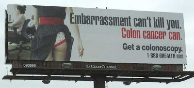 Photo of a billboard reading Embarrassment can't kill you. Colon cancer can, juxtaposed with a photo of a woman's butt